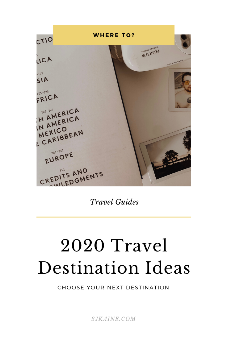 2020 Destination Bucket List | Travel Ideas